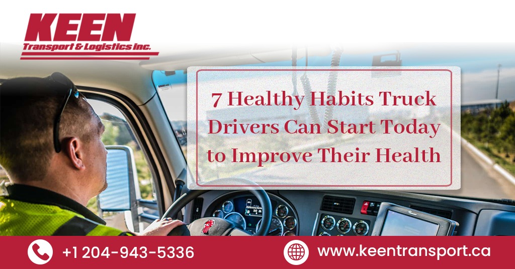 7 Healthy Habits Truck Drivers Can Start Today to Improve Their Health