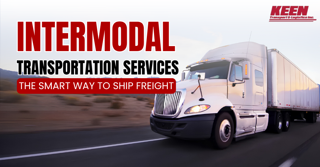 Intermodal Transportation Services: The Smart Way to Ship Freight