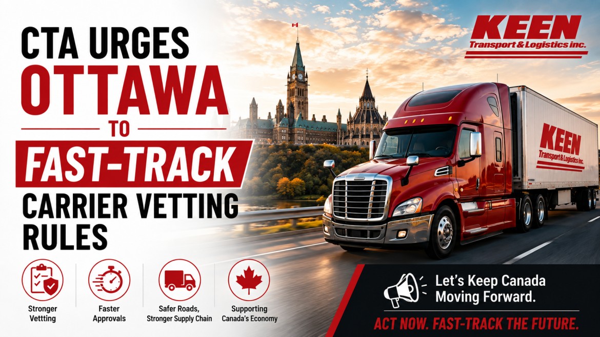 CTA Urges Ottawa to Fast-Track Carrier Vetting Rules