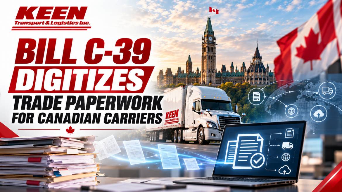 Bill C-39 Digitizes Trade Paperwork for Canadian Carriers